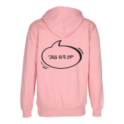 Jeg Sir Op Pink Hoodie