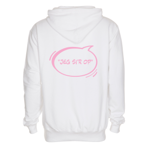 Jeg Sir Op Hvid Hoodie
