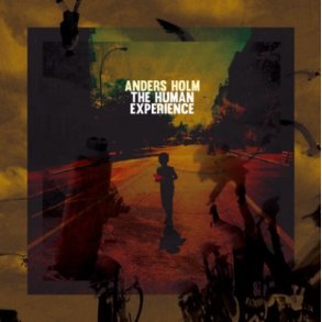 Anders Holm - The Human Experience CD